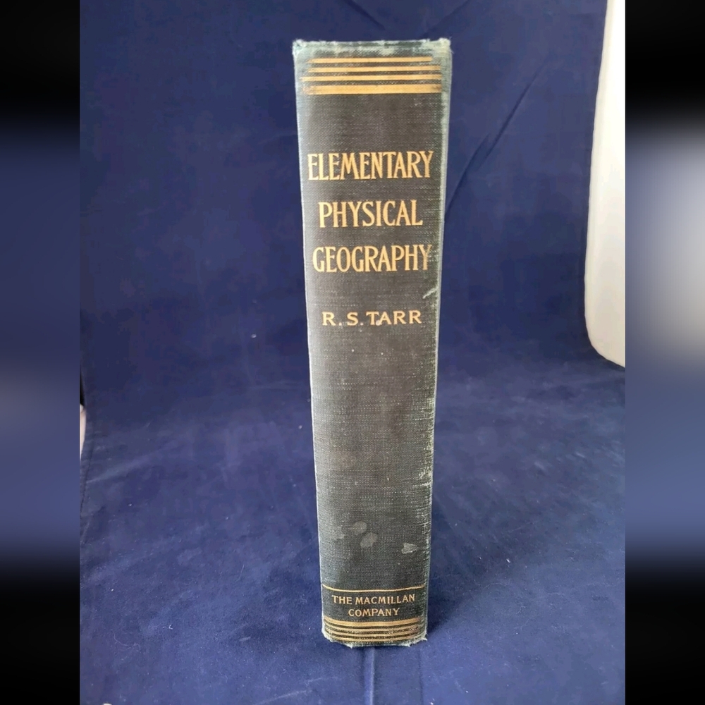 Vintage HC Elementary Physical Geography By Ralph S. Tarr 1896 McMillan Co.